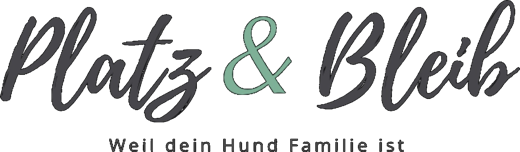 Platz & Bleib – Weil dein Hund Familie ist